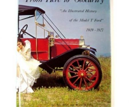 From Here To Obscurity, An Illustrated History Of The Model T Ford