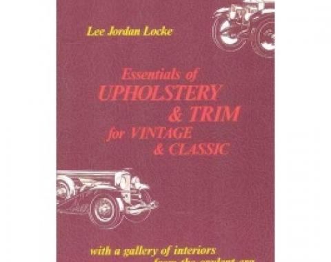 Essentials Of Upholstery & Trim For Vintage & Classic Cars, 176 Pages, 110 Illustrations