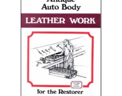 Antique Auto Body Leather Work For The Restorer
