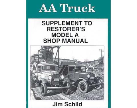 AA Truck Supplement To Model A Shop Manual