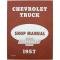 Chevy Truck Shop Manual, 1957