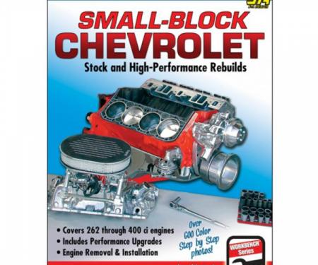 Small-Block Chevrolet, Stock And High-Performance Rebuilds By Larry Atherton And Larry Schreib