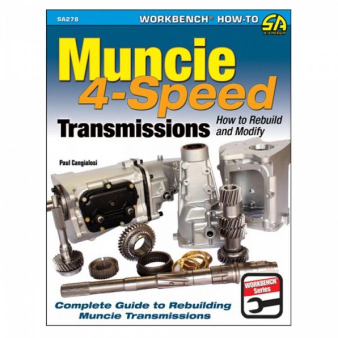 Muncie 4-Speed Transmissions - How To Rebuild And Modify - By Paul Cangialosi