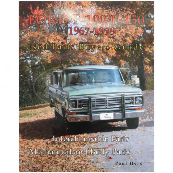 F-100/F-150 Used Parts Buyers Guide Book, 1967-1979