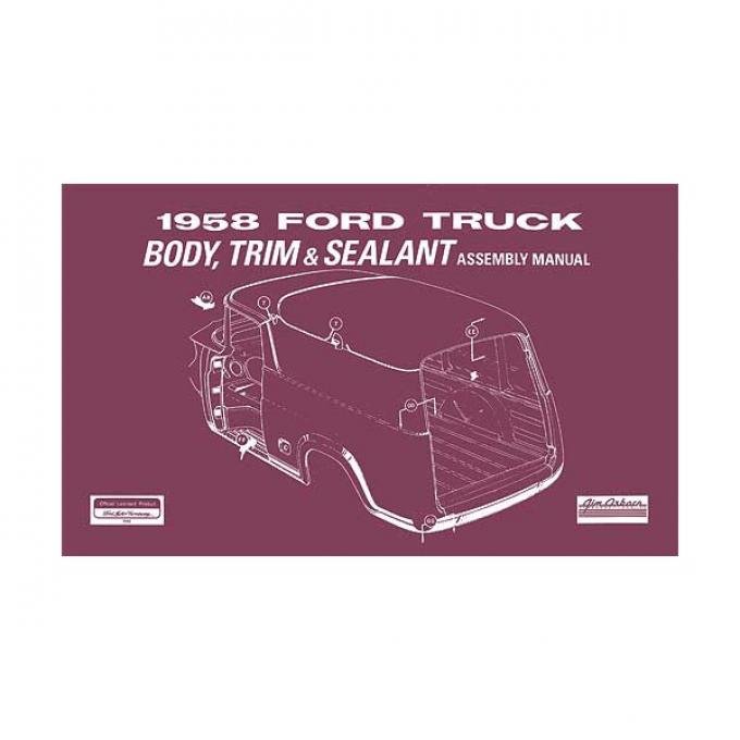 Body Trim and Sealant Assembly Manual - 1958 Pickup - 58 Pages