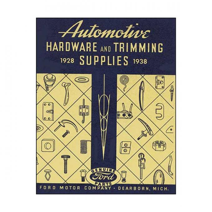 Automotive Hardware and Trimming Supplies 1928-1938 - 168 Pages