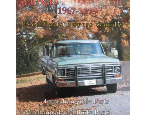 F-100/F-150 Used Parts Buyers Guide Book, 1967-1979