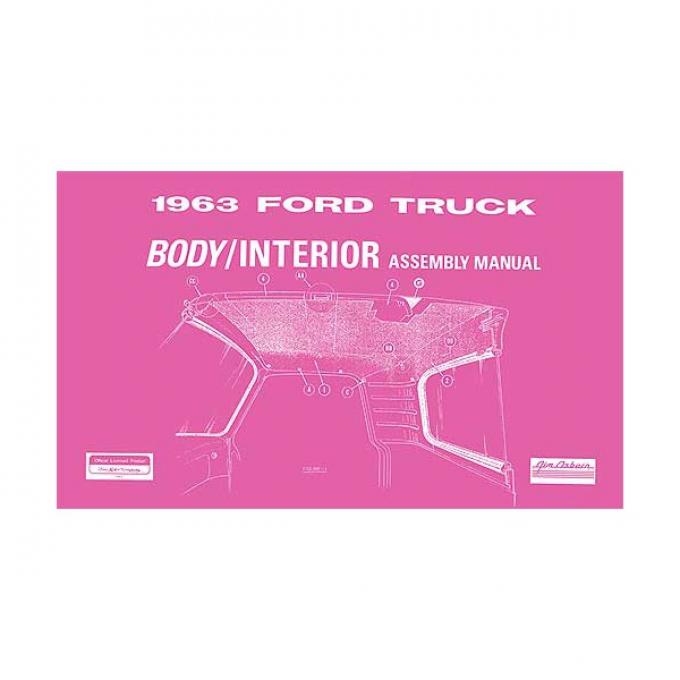 Body and Interior Assembly Manual - 1963 Pickup - 58 Pages