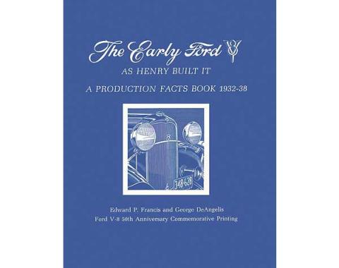 The Early Ford V-8: As Henry Built It - 219 Pages