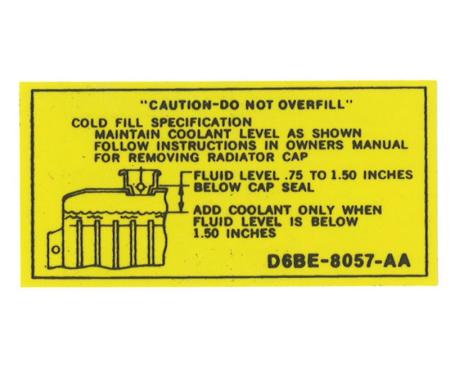 Dennis Carpenter Decal - Coolant Caution - 1972-82 Ford Truck, 1972-82 Ford Bronco, 1976-77 Ford Car   DF-654