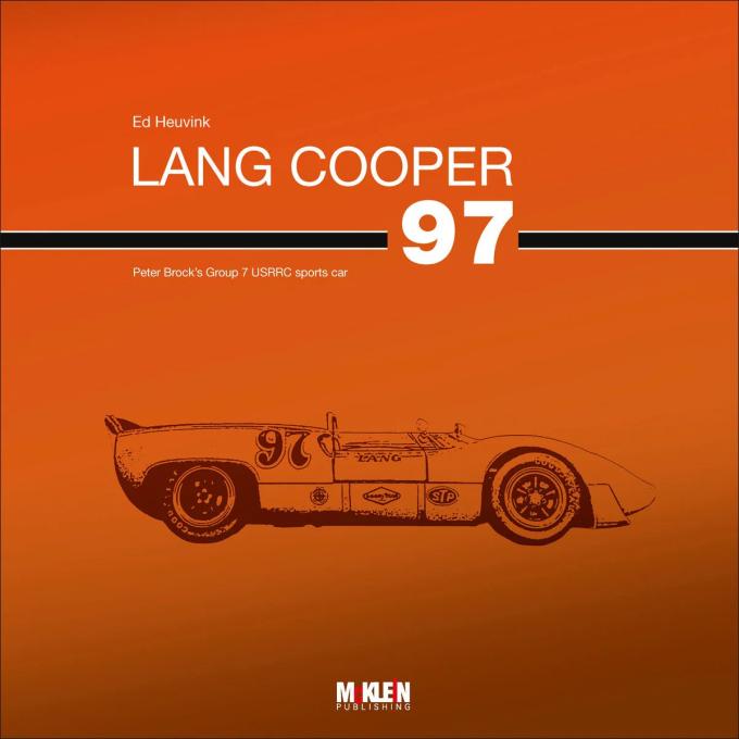 Cartech Auto Books Lang Cooper: Peter Brock’s Group 7 USRRC sports car MK601