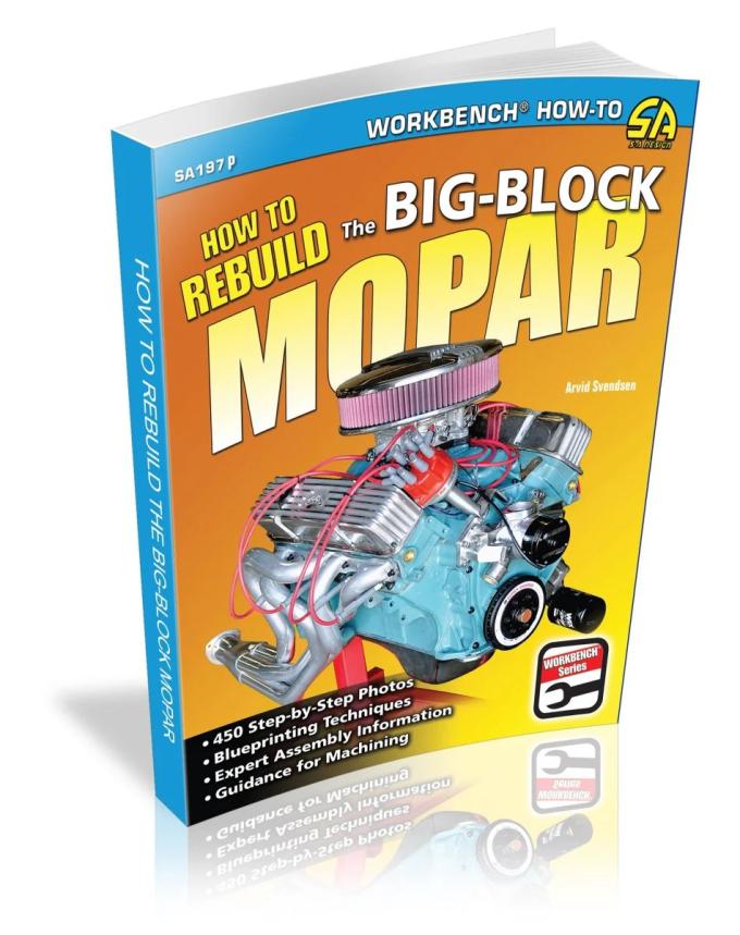 Cartech Auto Books How to Rebuild the Big-Block Mopar SA197P