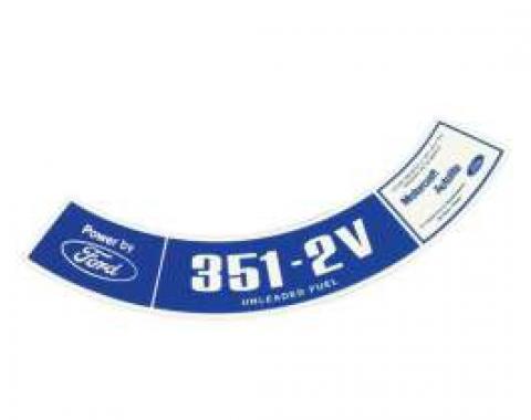 Air Cleaner Decal - 351 2V, Unleaded Fuel