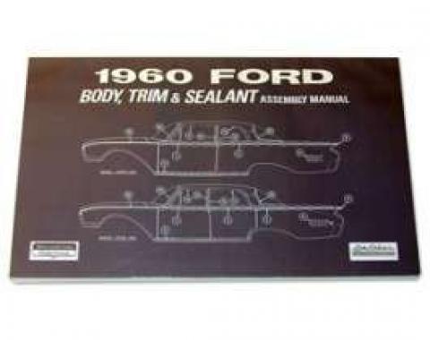 Ford Body, Trim and Sealant Assembly Manual - 175 Pages